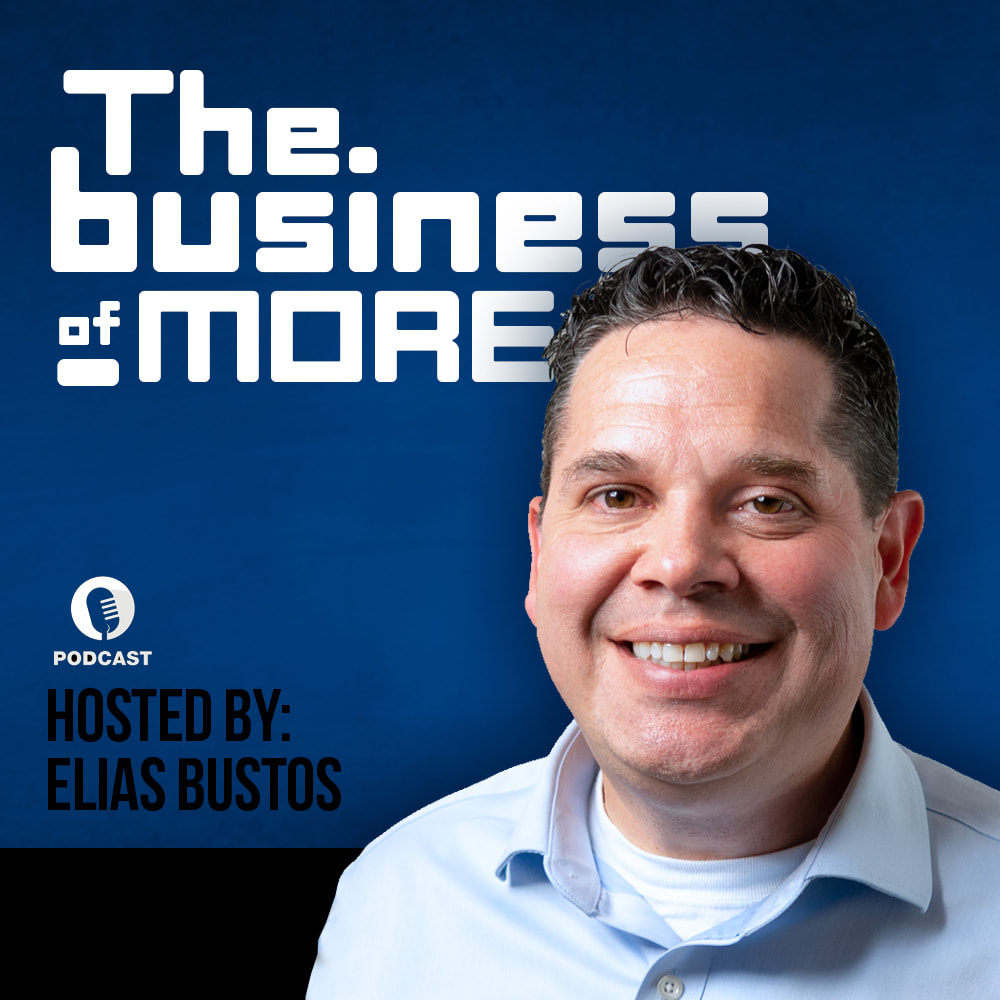 The Business Of More Podcast